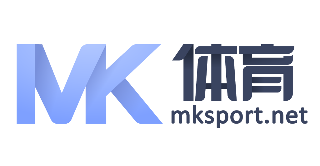 mk体育 (mksports)官方网站-专业体育赛事交流中心